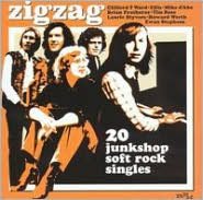 Zigzag: 20 Junkshop Soft Rock Singles 1970-1974