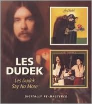 Les Dudek/Say No More