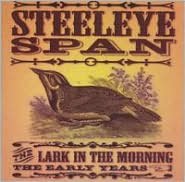 The Lark in the Morning: The Early Years