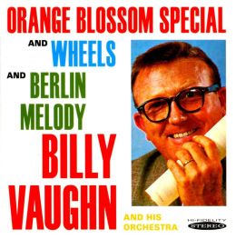 Orange Blossom Special and Wheels/Berlin Melody