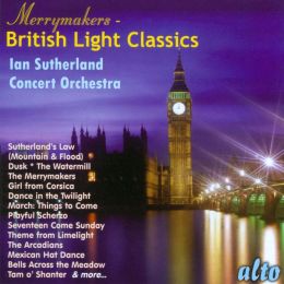 The Merrymakers: British Light Classics