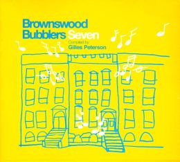 Brownswood Bubblers, Vol. 7: Gilles Peterson