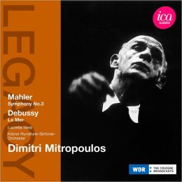 Mahler: Symphony No. 3; Debussy: La Mer