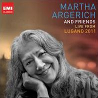 Martha Argerich and Friends Live from Lugano Festival 2011