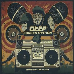 Deep Concentration, Vol. 4: Wreckin' the Floor