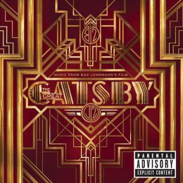 Great Gatsby [2013] [Original Motion Picture Soundtrack] [Deluxe Edition]