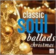 Classic Soul Ballads: Christmas