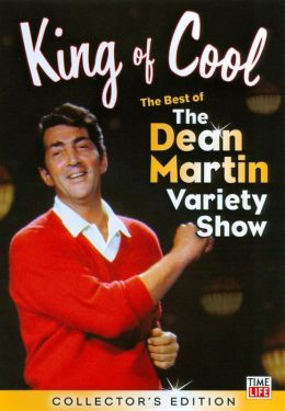 The King of Cool: The Best of The Dean Martin Variety Show