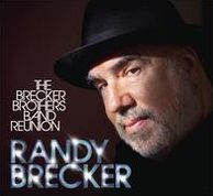 The Brecker Brothers Band Reunion