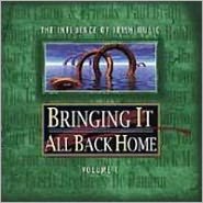 Bringing It All Back Home, Vol. 1 [Valley]