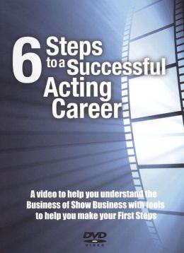 6 Steps to a Succesful Acting Career