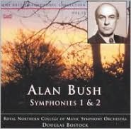 Alan Bush: Symphonies Nos. 1 & 2