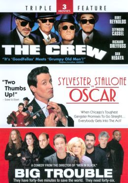 Crew/Oscar/Big Trouble