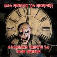 Two Minutes to Midnight: A Millennium Tribute to Iron Maiden