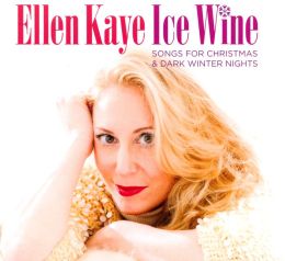 Ice Wine: Songs For Christmas & Dark Winter Nights