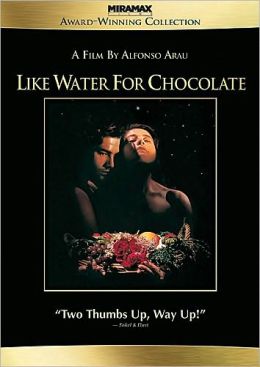 Like Water For Chocolate By Alfonso Arau
