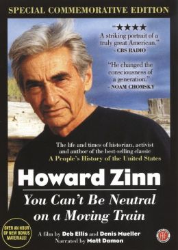 Howard Zinn: You Can't Be Neutral on a Moving Train