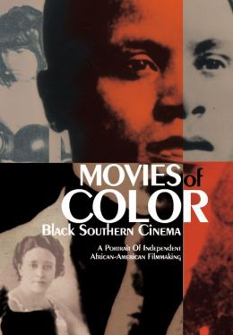 Movies of Color: Black Southern Cinema