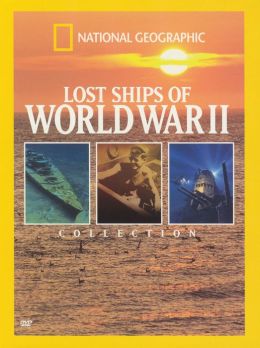 National Geographic: Lost Ships of Wwii