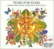 Tears Roll Down (Greatest Hits 82-92)