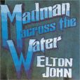 CD Cover Image. Title: Madman Across the Water, Artist: Elton John