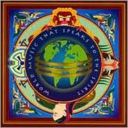 World Music That Speaks to the Spirit