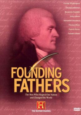 Founding Fathers: Men Who Shaped Our Nations