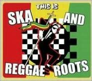 This Is Ska and Reggae Roots