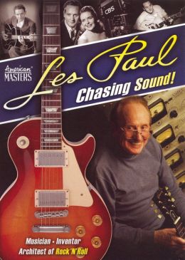Les Paul: Chasing Sound