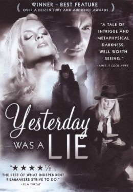 Yesterday Was a Lie