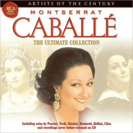 Montserrat Caballé: Ultimate Collection