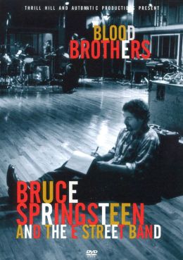 Bruce Springsteen and the E Street Band: Blood Brothers