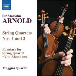 Sir Malcolm Arnold: String Quartets Nos. 1 & 2