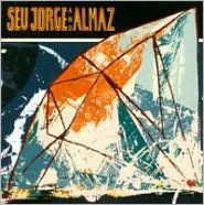 Seu Jorge & Almaz