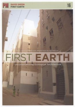 First Earth: Uncompromising Ecological Architecture
