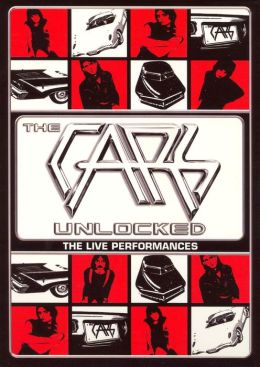 The Cars: Unlocked - The Live Performances