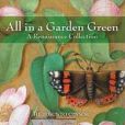 CD Cover Image. Title: All in a Garden Green: A Renaissance Collection, Artist: Toronto Consort