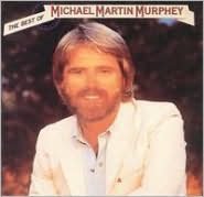 The Best of Michael Martin Murphey