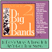 Big Bands, Vol. 2: It Don't Mean a Thing If It Ain't Got That Swing, Vol.2