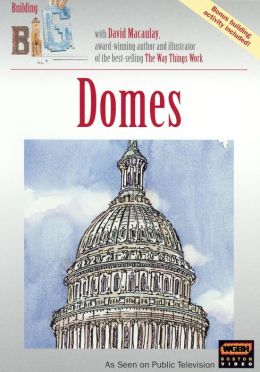 Building Big with David Macaulay: Domes