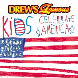 Kids Celebrate America [Turn Up The Music]