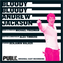 Bloody Bloody Andrew Jackson [Original Cast Recording]