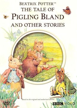 Tale of Pigling Bland and Other Stories