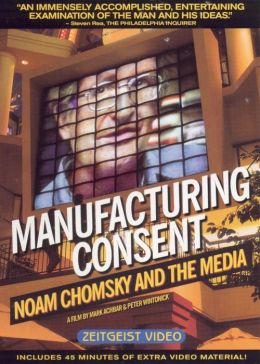 Manufacturing Consent: Noam Chomsky and the Media Mark Achbar