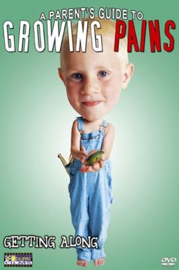 A Parent's Guide to Growing Pains: Getting Along