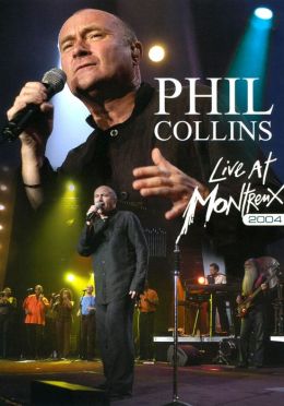 Phil Collins: Live at Montreux 2004