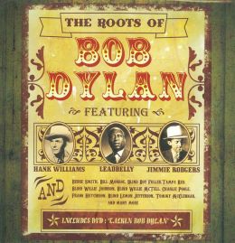 The Roots of Bob Dylan