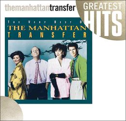 The Very Best of the Manhattan Transfer