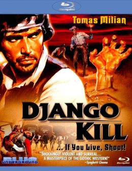 Django Kill: If You Live Shoot