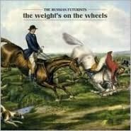 The Weight's on the Wheels
